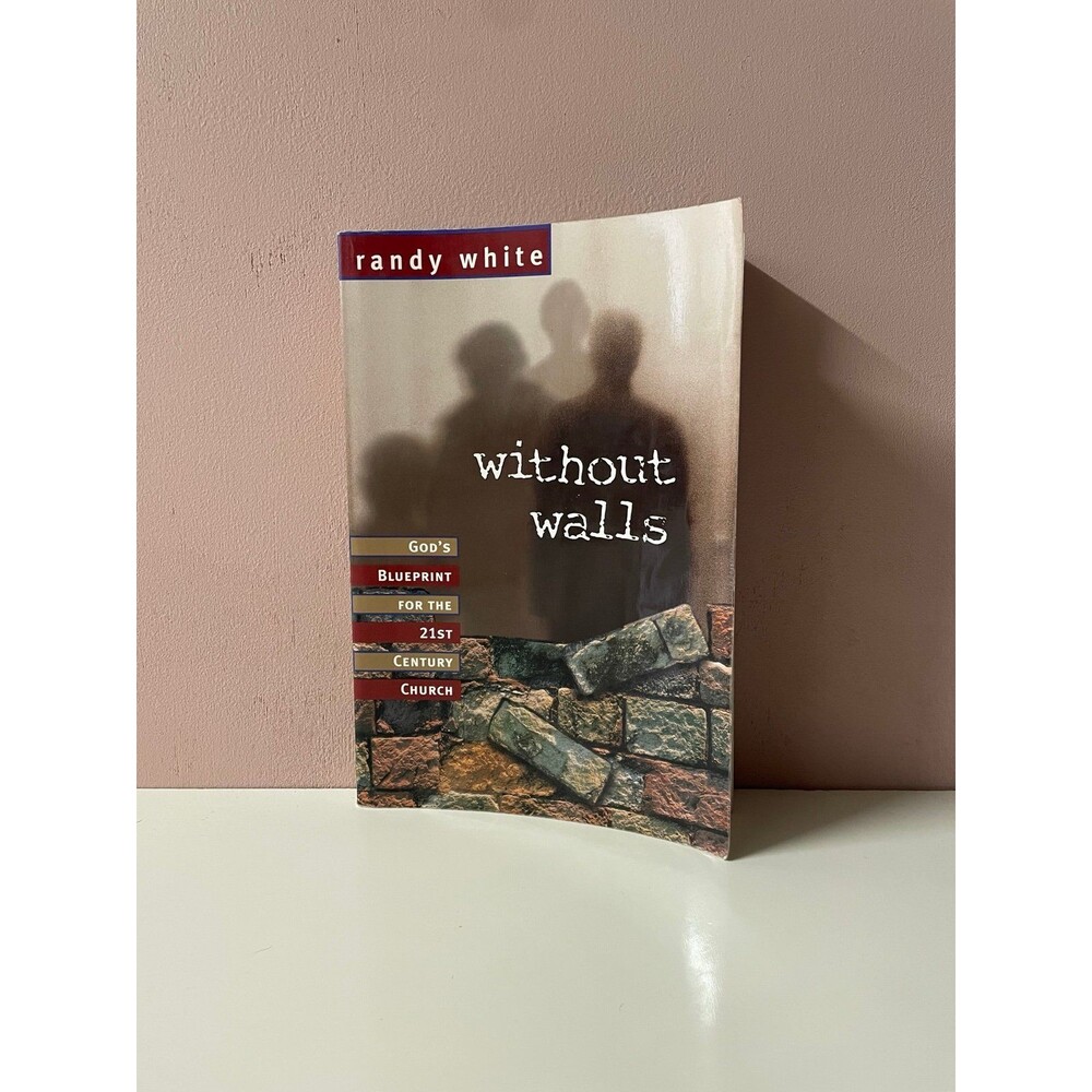 Without Walls by Randy White Paperback Book